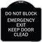 Signmission Do Not Block Emergency Exit Door Keep Clear Heavy-Gauge Aluminum Sign, 18" L, 18" H, BS-1818-24154 A-DES-BS-1818-24154 - alternate 1